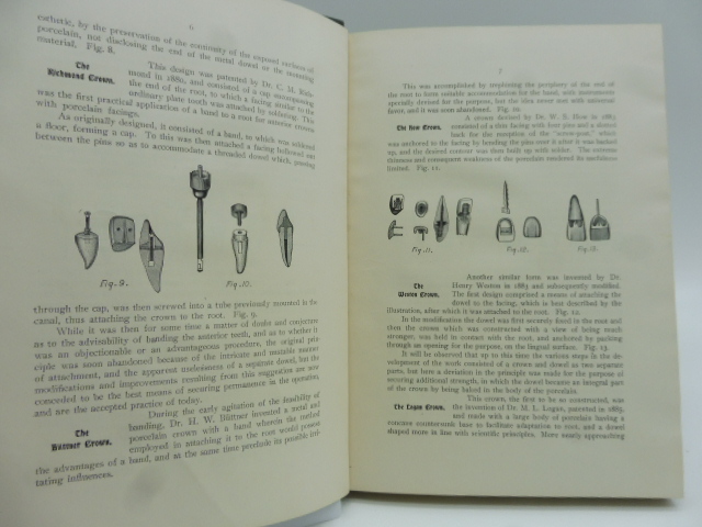 Principles and Practice of Crowning Teeth. A practical systematic and modern treatise upon the requirements and technique of artificial crown work including some incidental reference to bridgework